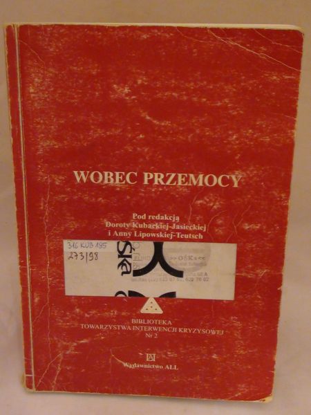 Kubacka-Jasiecka Dorota,   - Wobec przemocy