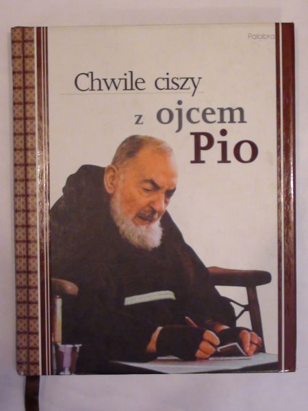 Dyga Joanna (Red).  - Chwile ciszy z ojcem Pio