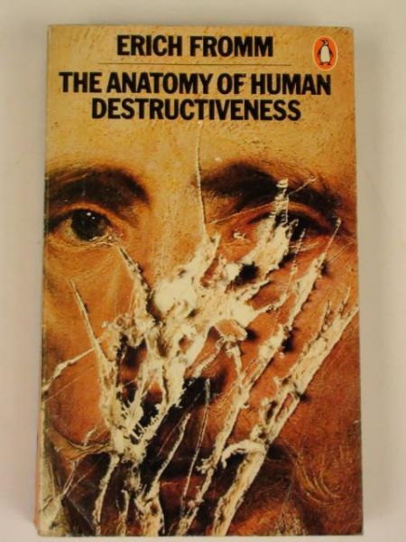 The Anatomy of Human Destructiveness