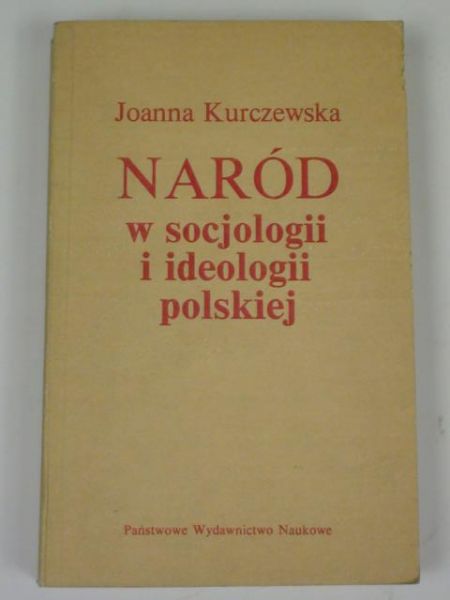 Naród w socjologii i ideologii polskiej