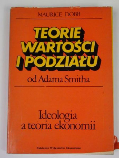 Dobb Maurice - Teorie wartości i podziału od Adama Smitha