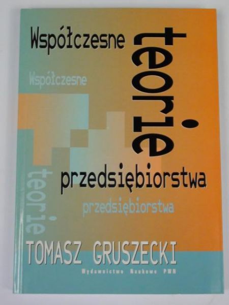 Współczesne teorie przedsiębiorstwa
