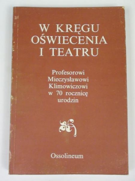 W kręgu oświecenia i teatru
