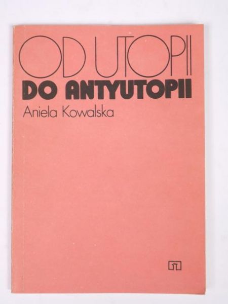 Od utopii do antyutopii