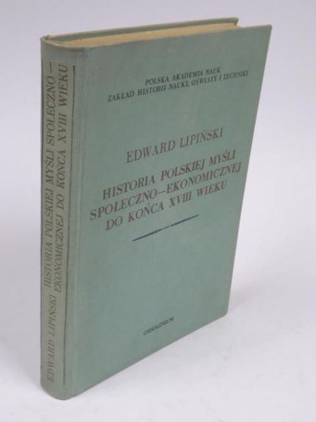 Historia polskiej myśli społeczno - ekonomicznej do końca XVIII wieku