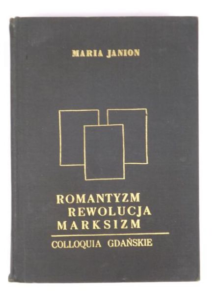 Janion Maria  - Romantyzm, rewolucja, marksizm