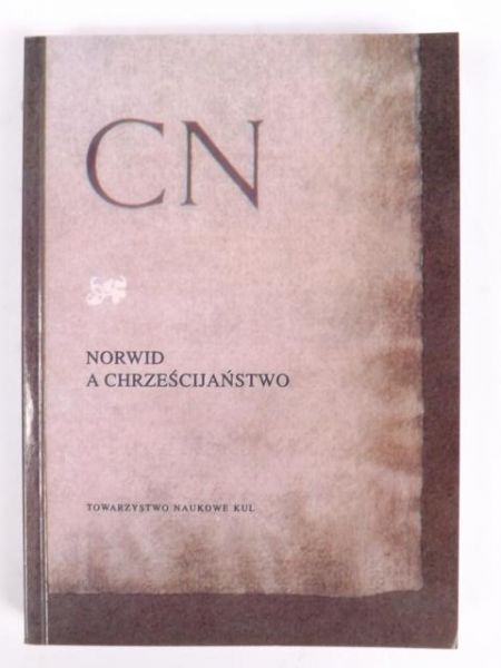 Fert Józef,    - Norwid a chrześcijaństwo