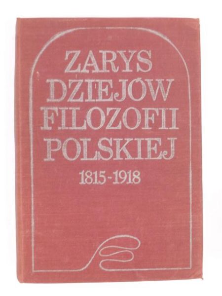 Borzym S. - Zarys dziejów filozofii polskiej 1815-1918