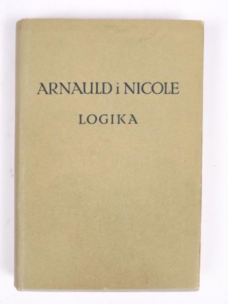 Arnauld Antoine, Nicole Pierre - Logika czyli sztuka myślenia, BKF