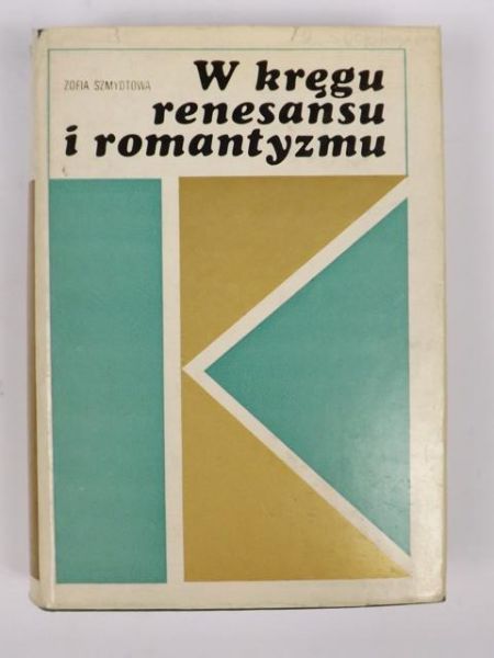 W kręgu renesansu i romantyzmu