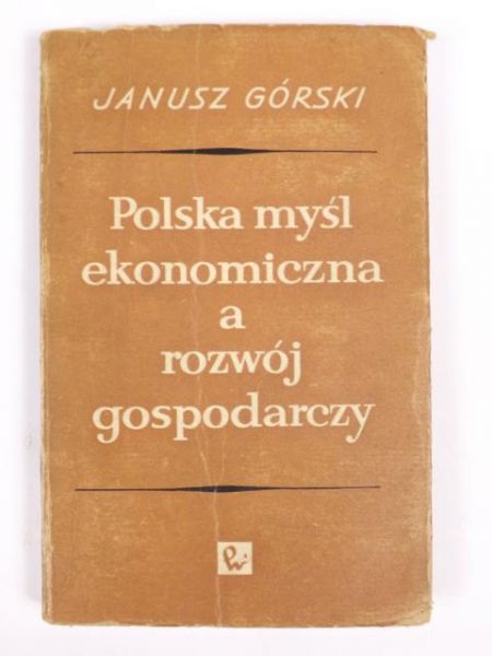 Polska myśl ekonomiczna a rozwój gospodarczy