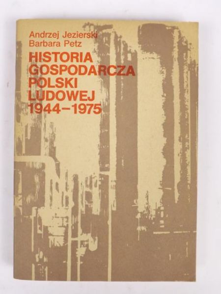 Historia gospodarcza Polski Ludowej 1944-1975