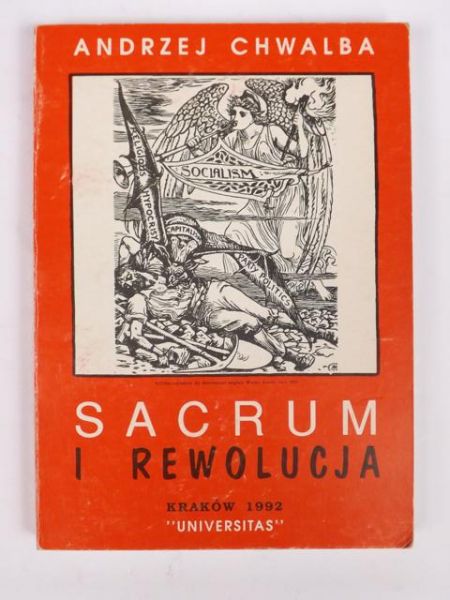 Chwalba Andrzej - Sacrum i rewolucja