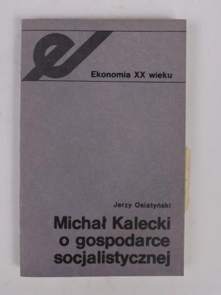 Michał Kalecki o gospodarce socjalistycznej