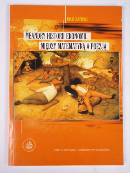 Glapiński Adam - Meandry historii ekonomii