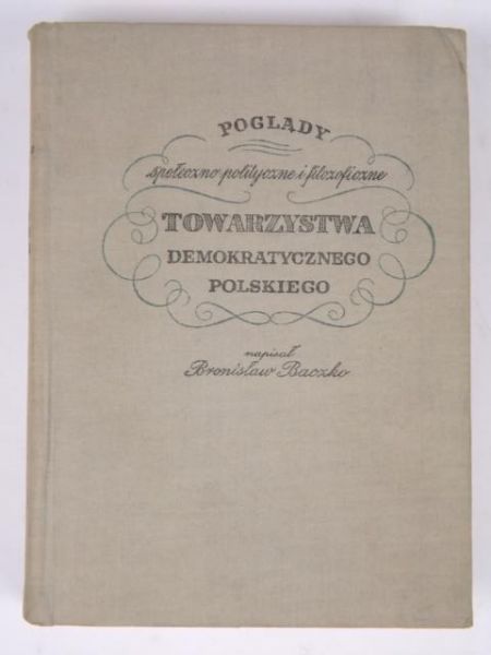 Poglądy społeczno - polityczne i filozoficzne Towarzystwa Demokratycznego polskiego
