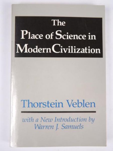 The Place of Science in Modern Civilization