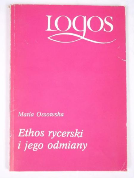 Ethos rycerski i jego odmiany