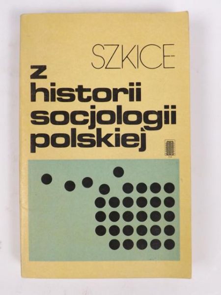 Szkice z historii socjologii polskiej