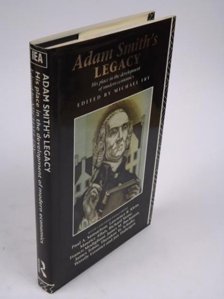 Fry Michael (ed.) - Adam Smith's Legacy