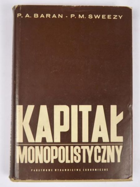 Baran  A.,     - Kapitał monopolistyczny