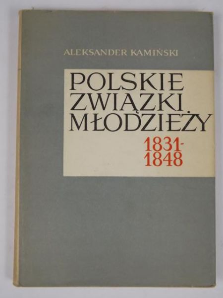 Polskie Związki Młodzieży 1831 - 1848
