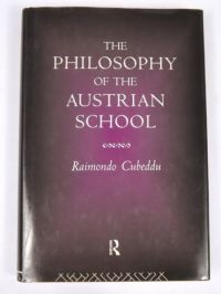 Cubeddu Raimondo  -  The Philosophy of the Austrian School