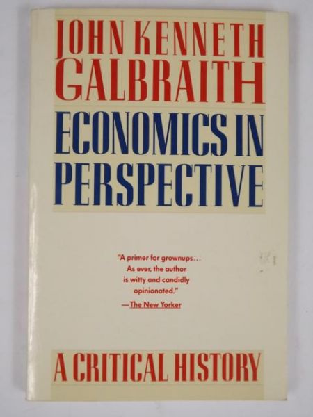 Galbraith John Kenneth - Economics in Perspective