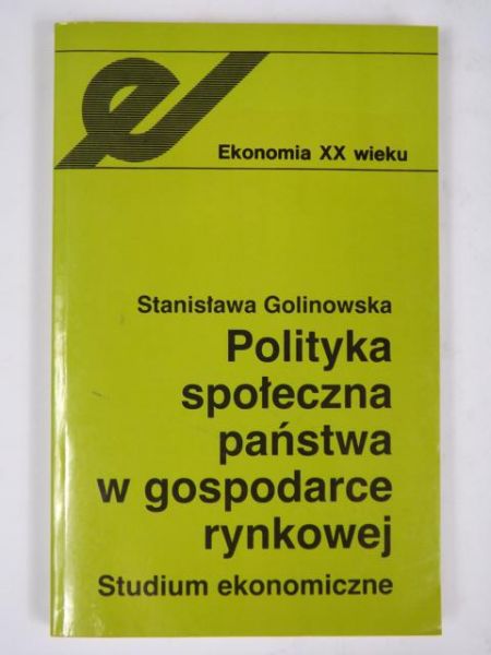 Polityka społeczna państwa w gospodarce rynkowej