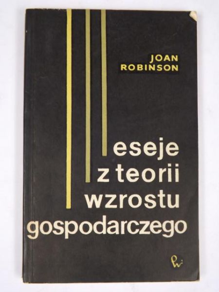 Eseje z teorii wzrostu gospodarczego