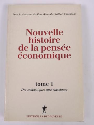 Beraud Alain,    - Nouvelle histoire de la pensee economique, tome I
