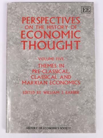 Perspectives on the History of Economic Thought, Vol. V: Themes in Pre-Classical, Classical and Marxian Economics