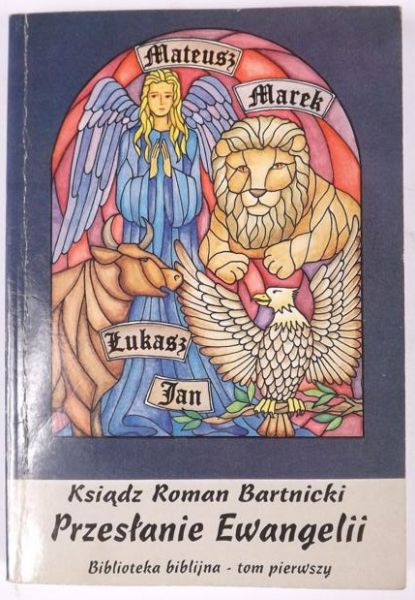 Bartnicki Roman - Przesłanie Ewangelii