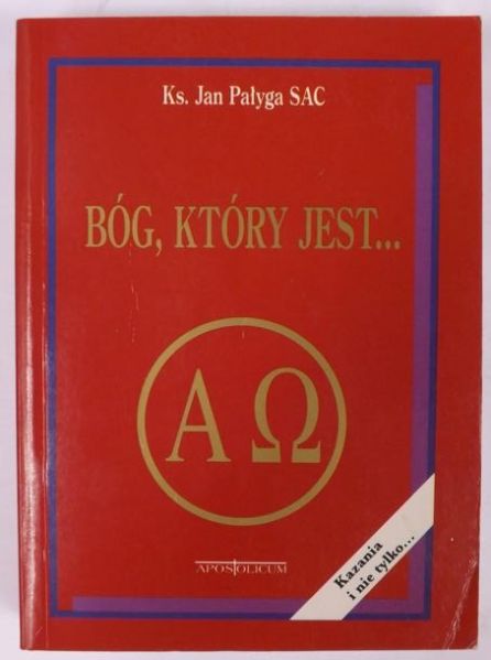 Bóg, który jest (Homilie)