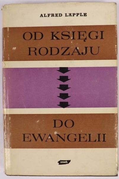 Lapple Alfred - Od Księgi Rodzaju do Ewangelii