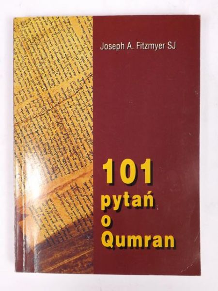 Fitzmyer Joseph A. - 101 pytań o Qumran