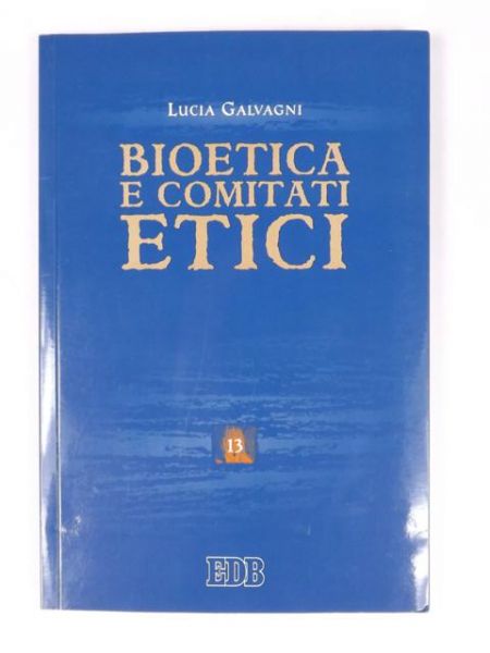 Galvagni Lucia - Bioetica e comitati etici