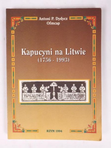 Dydycz Antoni - Kapucyni na Litwie 1756 - 1993