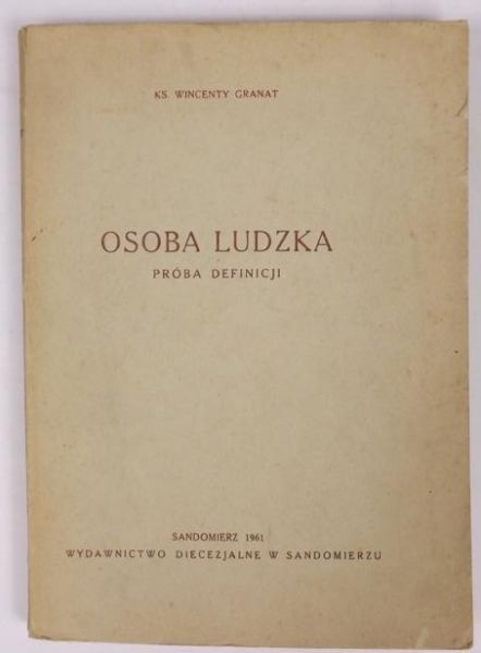 Granat Wincenty - Osoba ludzka. Próba definicji