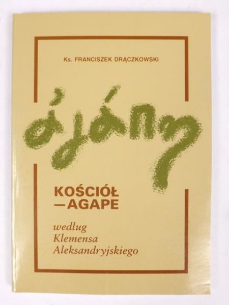 Kościół - Agape według Klemensa Aleksandryjskiego