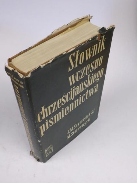 Szymusiak M., Starowieyski M. - Słownik wczesnochrześcijańskiego piśmiennictwa