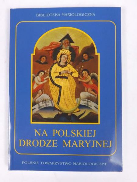 Na polskiej drodze Maryjnej