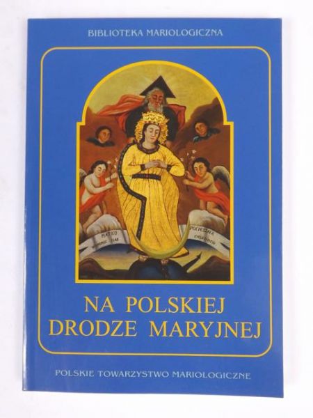 Na polskiej drodze Maryjnej