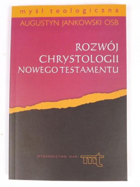 Jankowski Augustyn - Rozwój  chrystologii Nowego Testamentu, MT