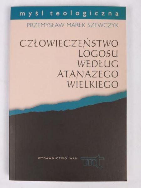 Człowieczeństwo logosu według Atanazego Wielkiego, MT