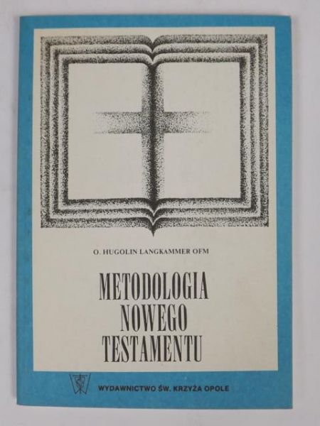 Langkammer Hugolin - Metodologia Nowego Testamentu