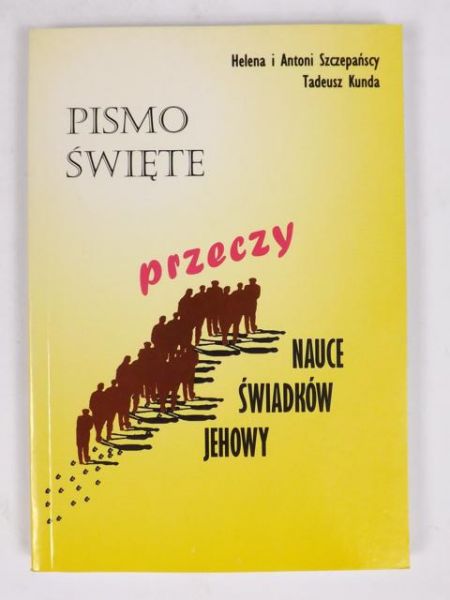 Anton - Psmo Śwęte przeczy nauce Śwadków Jehowy