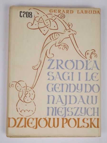 Źródła, sagi i legendy do najdawniejszych dziejów Polski