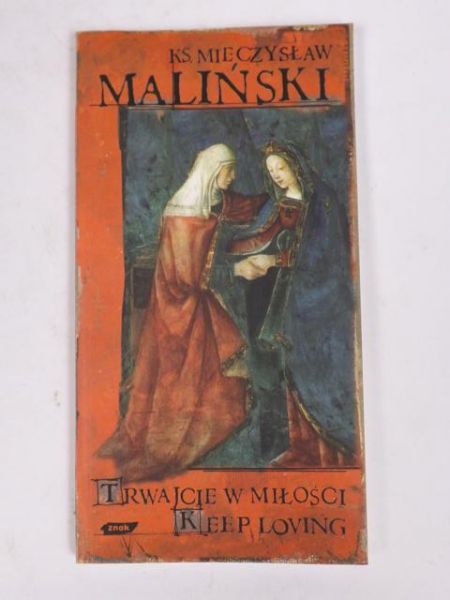 Trwajcie w miłości. Keep Loving
