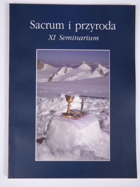Sacrum i przyroda. XI Seminarium